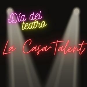 Fin de semana de teatro y talento en La Casa+Grande